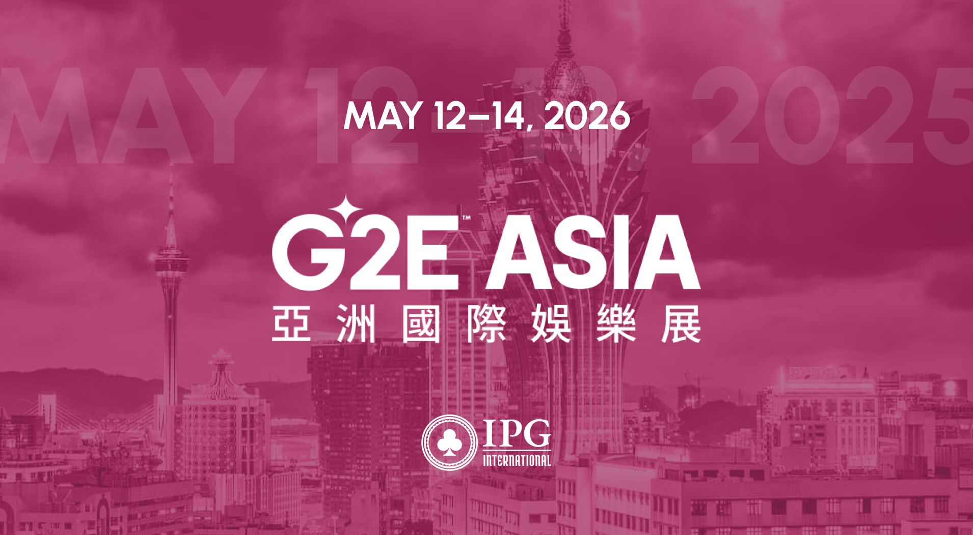 IPG International attending G2E Asia 2026 in Macau